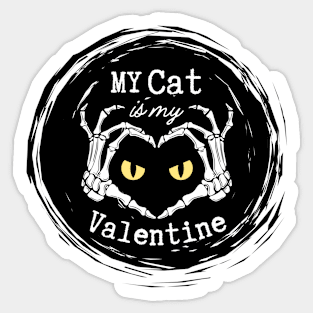 My cat is my valentine Sticker